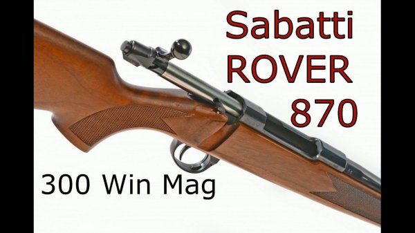 Сабатти Ровер 870 300 win mag. Sabatti ROVER 870 300 win mag