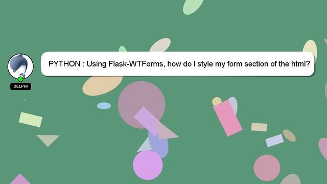 PYTHON : Using Flask-WTForms, how do I style my form section of the html? смотреть онлайн
