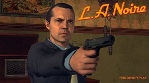 Прохождение L.A. Noire  — Часть 2.