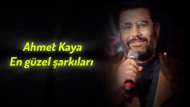 Ahmet Kaya - en güzel şarkıları смотреть онлайн