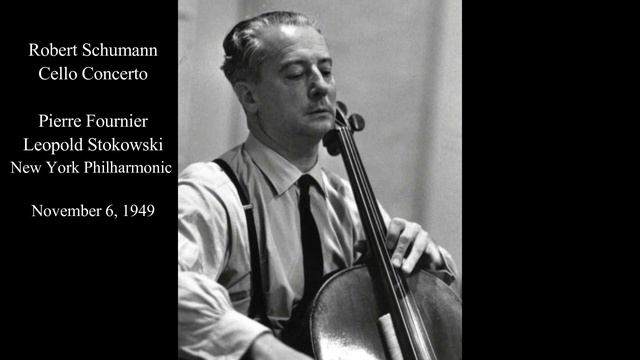 Schumann Cello Concerto - Pierre Fournier, cello / Leopold Stokowski cond смотреть онлайн