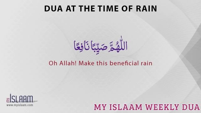Dua At The Time Of Rain - Daily Islamic Supplication