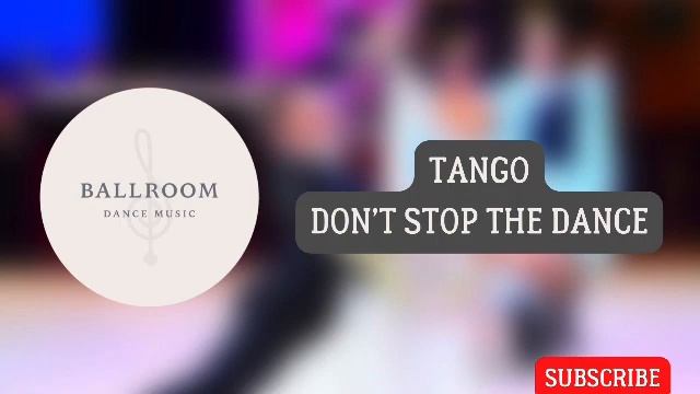 Tango music | Don’t Stop The Dance смотреть онлайн