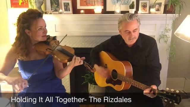Holding It All Together - The Rizdales
