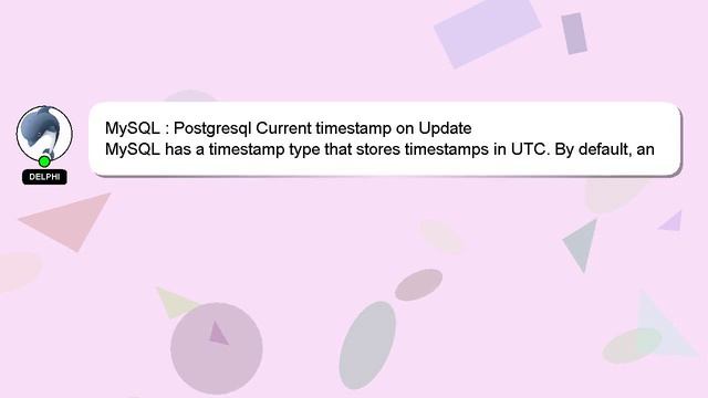 MySQL : Postgresql Current timestamp on Update смотреть онлайн