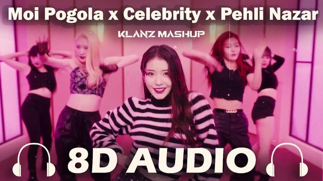 Moi Pogola x Celebrity x Pehli Nazar | New Assamese 2022 | KLANZ Mashup KLANZ 8D Audio смотреть онлайн