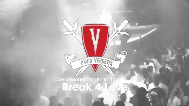 David Vendetta vs Keith Thompson - Break 4 Love смотреть онлайн
