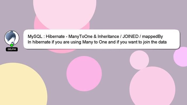 MySQL : Hibernate - ManyToOne & Inheritance / JOINED / mappedBy смотреть онлайн