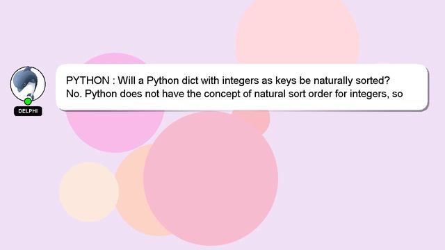 PYTHON : Will a Python dict with integers as keys be naturally sorted? смотреть онлайн