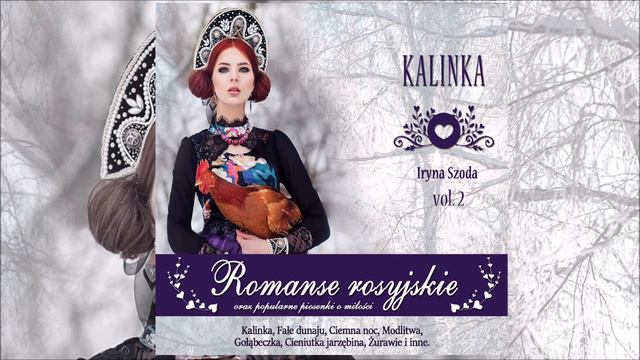 Samotna harmonia (Odinakaya garmonj) - Kalinka - Romanse Rosyjskie vol. 2 смотреть онлайн