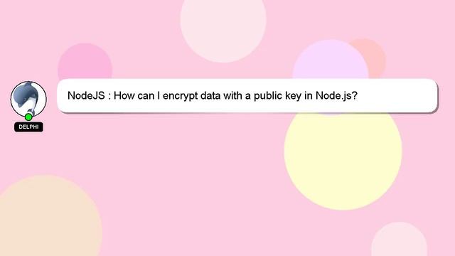 NodeJS : How can I encrypt data with a public key in Node.js? смотреть онлайн