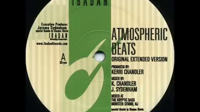 Kerri Chandler - Atmospheric Beats (Original Extented Version)