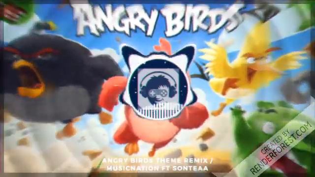 Angry Birds Theme Song Remixed | MusicNation ft SonTeaa смотреть онлайн