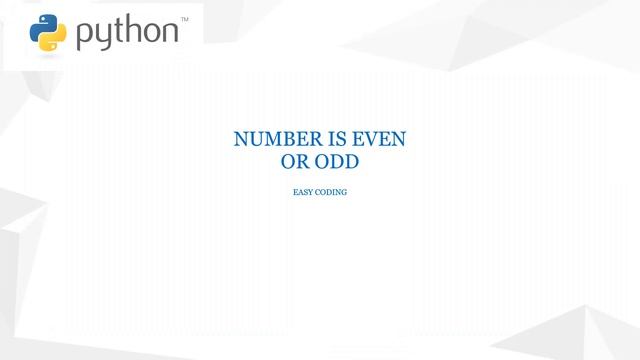 Python program To Check If a Number is Even or Odd смотреть онлайн