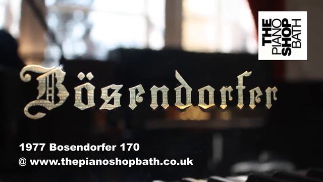 Restored 1977 Bösendorfer 170 @ The Piano Shop Bath смотреть онлайн