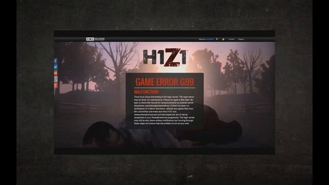 H1Z1 GAME ERROR G99 MALFUNCTION There is an Issue Connecting to the Login Server H1Z1 ERROR G99 #35 смотреть онлайн