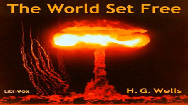 World Set Free | H. G. Wells | Science Fiction | Audiobook | English | 1/5 смотреть онлайн