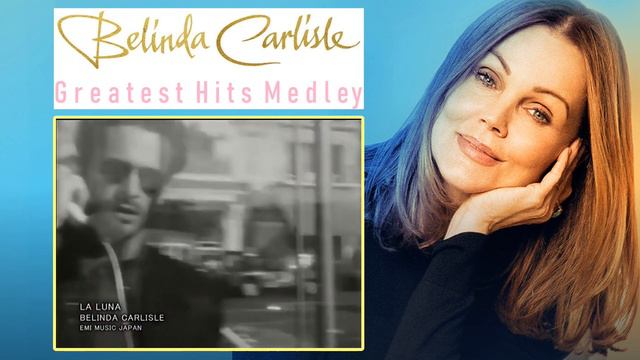 Belinda Carlisle - Greatest Hits Medley (Video Mix)(HD)
