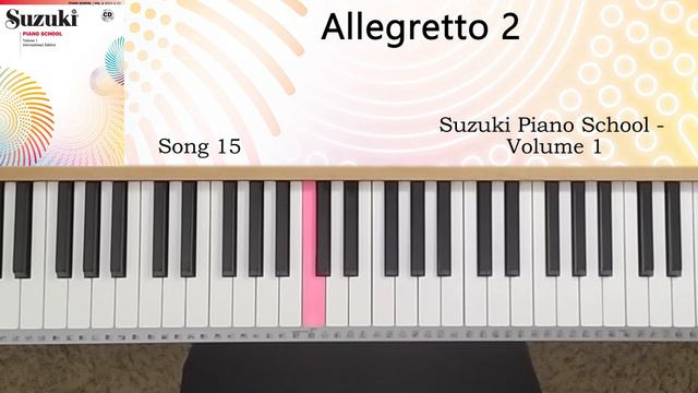 Allegretto 2 (No. 15) - Suzuki Piano School - Volume 1 смотреть онлайн