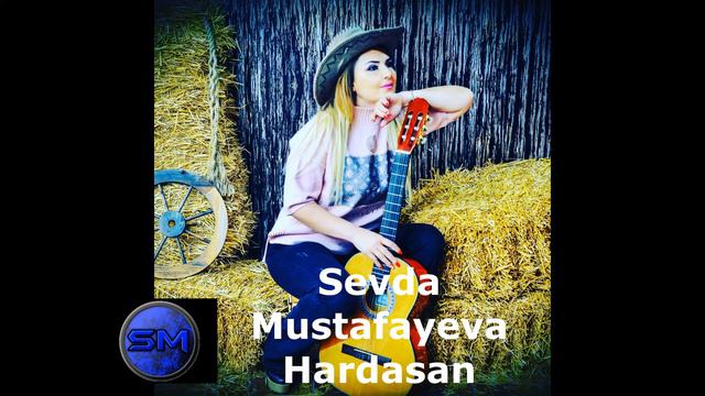 Sevda Mustafayeva Hardasan [Official Audio]