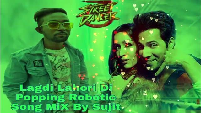 Lagdi Lahori Di Popping Robotic Song MiX By Sujit Rock Dance Group Jagaddal Kolkata ?☎8820689091???