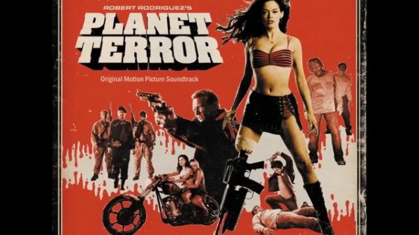 Planet Terror OST-Grindhouse (Main Titles) - Robert Rodriguez