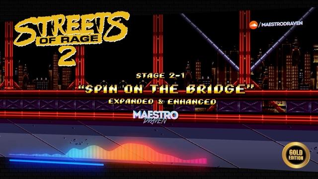 "Spin On The Bridge" • GOLD EDITION (Expanded & Enhanced) - STREETS OF RAGE 2 смотреть онлайн