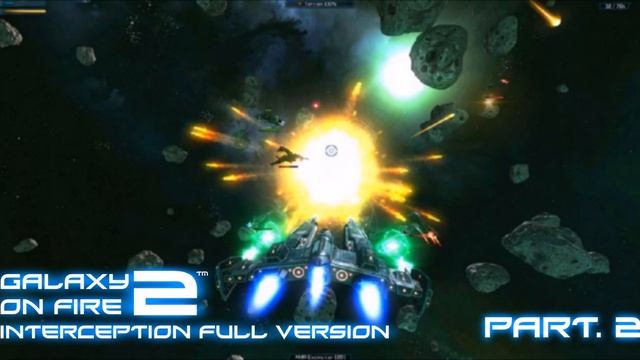 Galaxy on Fire 2 OST - Interception full version смотреть онлайн
