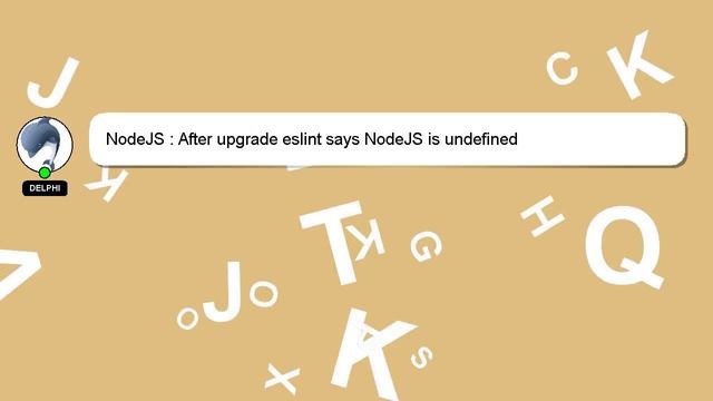 NodeJS : After upgrade eslint says NodeJS is undefined смотреть онлайн