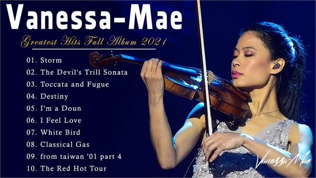 Vanessa-Mae Greatest Hits Full Album 2021 - Best Vanessa-Mae Playlist Violin Collection смотреть онлайн