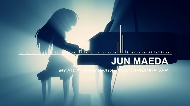 Angel Beats! -1st Beat- My Soul, Your Beats! -Piano Arrange Version- смотреть онлайн
