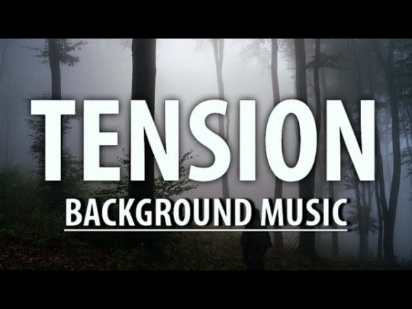 Suspense background music / Tension suspense music