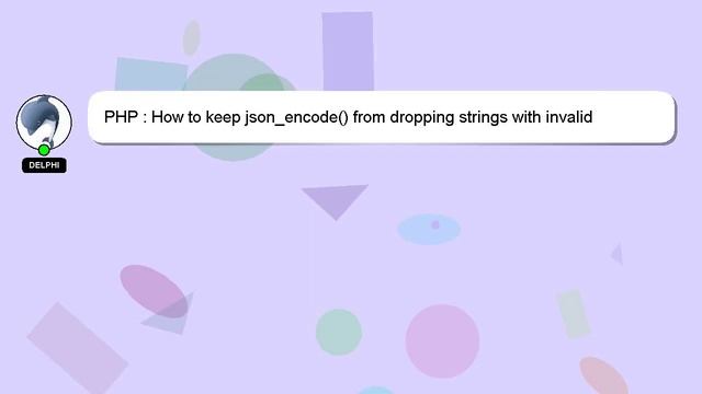 PHP : How to keep json_encode() from dropping strings with invalid characters смотреть онлайн