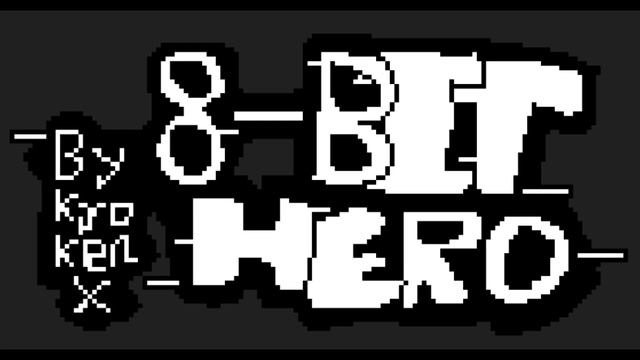 Game Over - 8-BIT Hero:A Legend Is Born смотреть онлайн