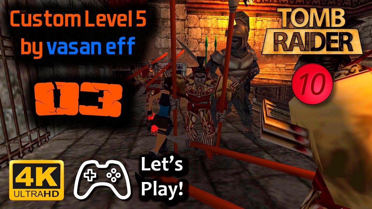 Tomb Raider TEN - 5-ый уровень от vasan eff (часть 3) | Летсплей