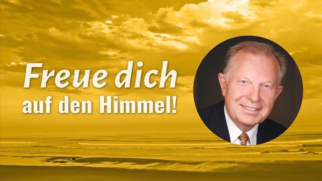 Freue dich auf den Himmel! – Werner Gitt смотреть онлайн