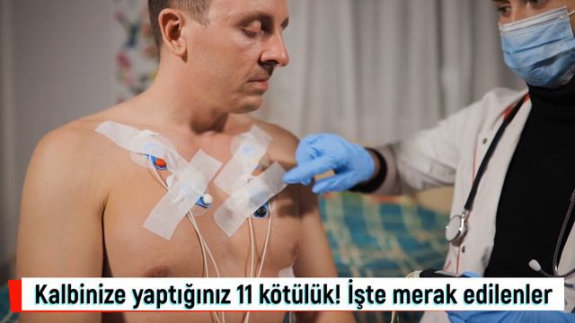 Kalbinize yaptığınız 11 kötülük! Hangi şikayetler üzerine kalp doktoruna gidilmeli? смотреть онлайн
