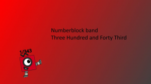 Numberblock band Three Hundred and Forty Third