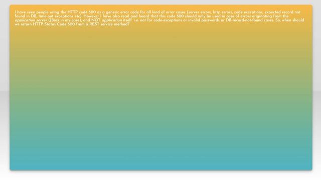 When should I return HTTP Status Code 500 (Internal Server Error) from REST application to clien... смотреть онлайн
