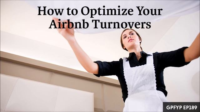 Airbnb Hosting EP 189 How to Optimize Your Airbnb Turnovers смотреть онлайн