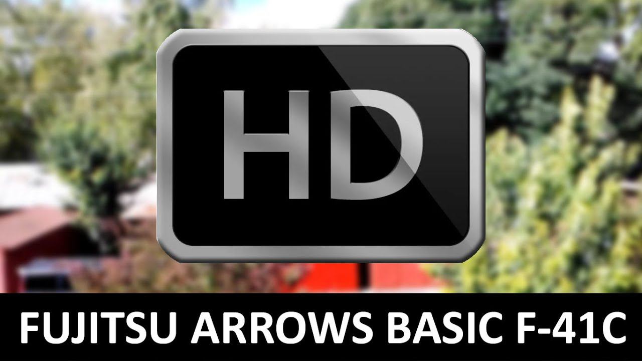 720p видео с камеры Android раскладушки Fujitsu ARROWS Basic F-41C смотреть онлайн