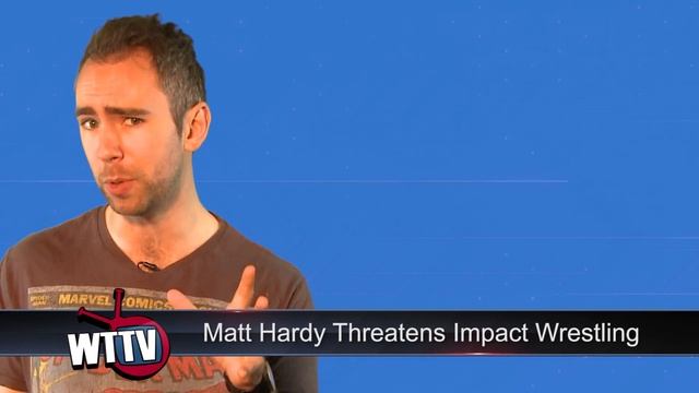 Matt Hardy Threatens TNA Impact Wrestling! Ex-TNA Star To WWE? | WrestleTalk News May 2017