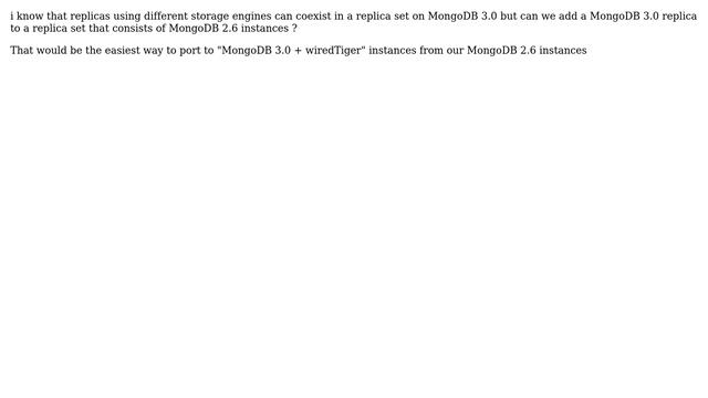 Databases: Can we use a mongodb 3.0 and mongodb 2.6 in same replica set? смотреть онлайн