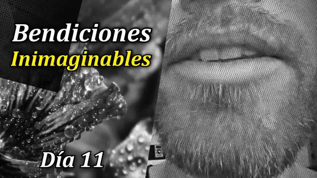 Bendiciones Inimaginables de Parte de Dios - DÍA 11 смотреть онлайн