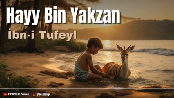 İbn. Tufeyl / Hayy Bin Yakzan / Tek Parça | Sesli Kitap