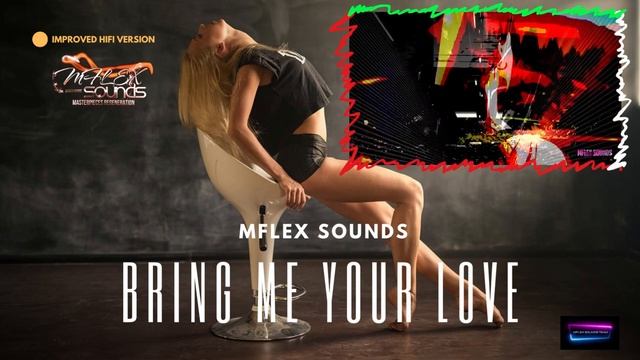 Mflex Sounds- Bring Me Your love 2023 Italo Disco смотреть онлайн