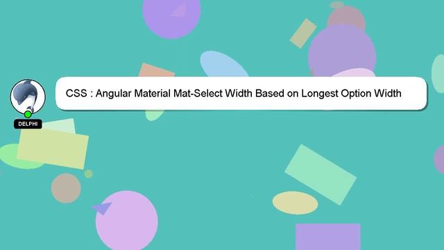 CSS : Angular Material Mat-Select Width Based on Longest Option Width смотреть онлайн