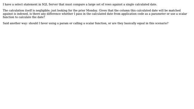 Databases: Should I favor using a param or a scalar function result within a SELECT? смотреть онлайн