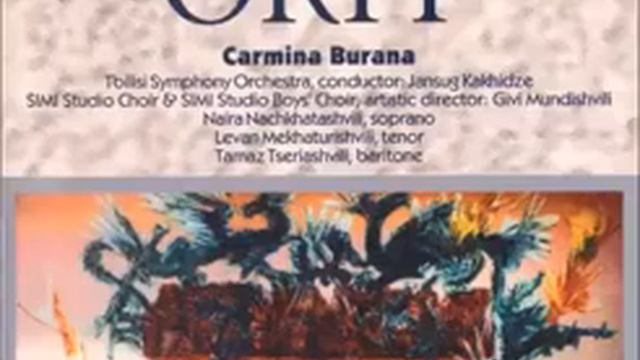 Orff - Carmina Burana (Kakhidze)