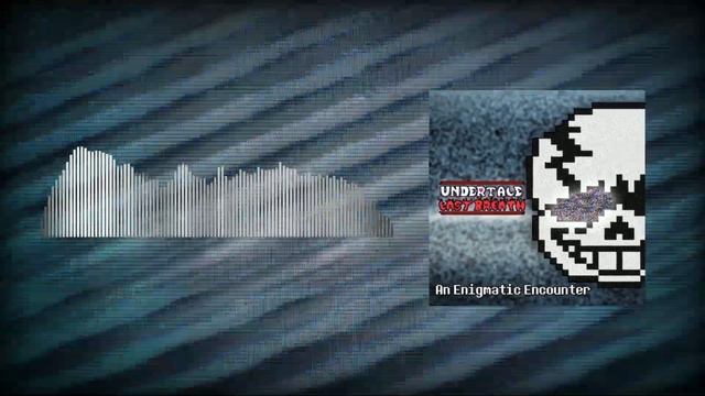 An Enigmatic Encounter - Undertale: Last Breath [dawn's Remix] смотреть онлайн
